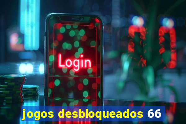 jogos desbloqueados 66